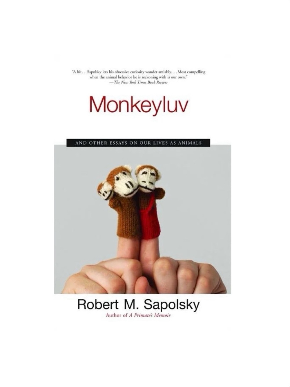 Monkeyluv Robert M. Sapolsky Simon & Schuster Science Psychology Hardcover Book